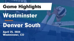 Westminster  vs Denver South  Game Highlights - April 25, 2024