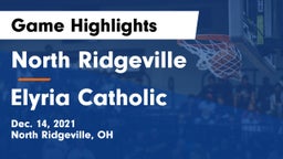 North Ridgeville  vs Elyria Catholic  Game Highlights - Dec. 14, 2021