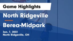 North Ridgeville  vs Berea-Midpark  Game Highlights - Jan. 7, 2022