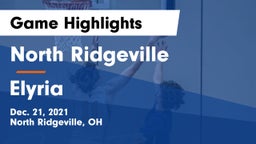 North Ridgeville  vs Elyria  Game Highlights - Dec. 21, 2021