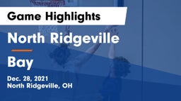 North Ridgeville  vs Bay  Game Highlights - Dec. 28, 2021