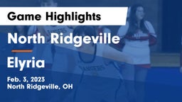 North Ridgeville  vs Elyria  Game Highlights - Feb. 3, 2023