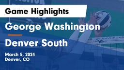 George Washington  vs Denver South  Game Highlights - March 5, 2024