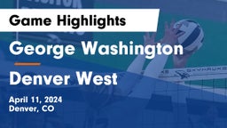 George Washington  vs Denver West  Game Highlights - April 11, 2024