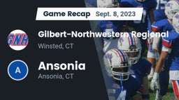 Recap: Gilbert-Northwestern Regional  vs. Ansonia  2023