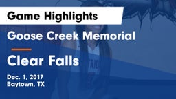Goose Creek Memorial  vs Clear Falls  Game Highlights - Dec. 1, 2017