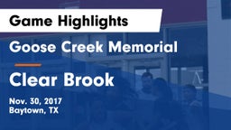 Goose Creek Memorial  vs Clear Brook  Game Highlights - Nov. 30, 2017
