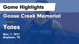 Goose Creek Memorial  vs Yates  Game Highlights - Nov. 7, 2017