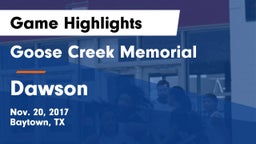 Goose Creek Memorial  vs Dawson  Game Highlights - Nov. 20, 2017