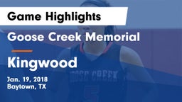 Goose Creek Memorial  vs Kingwood Game Highlights - Jan. 19, 2018