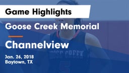 Goose Creek Memorial  vs Channelview  Game Highlights - Jan. 26, 2018