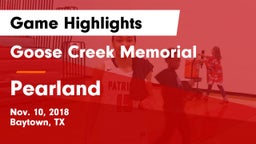 Goose Creek Memorial  vs Pearland  Game Highlights - Nov. 10, 2018