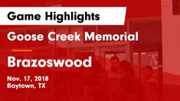 Goose Creek Memorial  vs Brazoswood  Game Highlights - Nov. 17, 2018
