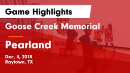 Goose Creek Memorial  vs Pearland  Game Highlights - Dec. 4, 2018