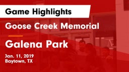 Goose Creek Memorial  vs Galena Park  Game Highlights - Jan. 11, 2019