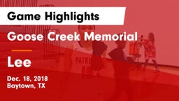 Goose Creek Memorial  vs Lee  Game Highlights - Dec. 18, 2018