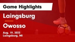 Laingsburg  vs Owosso  Game Highlights - Aug. 19, 2023