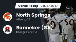 Recap: North Springs  vs. Banneker  (GA) 2017