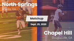 Matchup: North Springs High vs. Chapel Hill  2020