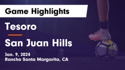 Tesoro  vs San Juan Hills  Game Highlights - Jan. 9, 2024