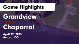 Grandview  vs Chaparral  Game Highlights - April 29, 2023
