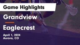 Grandview  vs Eaglecrest  Game Highlights - April 1, 2024