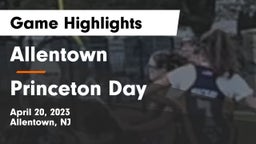 Allentown  vs Princeton Day  Game Highlights - April 20, 2023