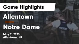 Allentown  vs Notre Dame  Game Highlights - May 2, 2023