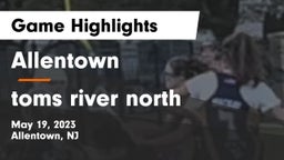 Allentown  vs toms river north Game Highlights - May 19, 2023