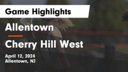 Allentown  vs Cherry Hill West  Game Highlights - April 12, 2024