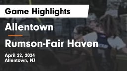 Allentown  vs Rumson-Fair Haven  Game Highlights - April 22, 2024