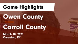Owen County  vs Carroll County  Game Highlights - March 10, 2021