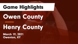 Owen County  vs Henry County  Game Highlights - March 19, 2021