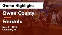 Owen County  vs Fairdale  Game Highlights - Nov. 21, 2023
