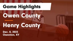 Owen County  vs Henry County  Game Highlights - Dec. 8, 2023