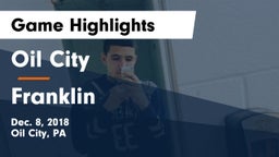 Oil City  vs Franklin  Game Highlights - Dec. 8, 2018