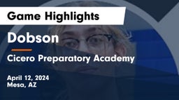 Dobson  vs Cicero Preparatory Academy Game Highlights - April 12, 2024