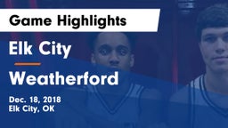 Elk City  vs Weatherford  Game Highlights - Dec. 18, 2018