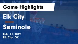Elk City  vs Seminole Game Highlights - Feb. 21, 2019