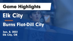 Elk City  vs Burns Flat-Dill City  Game Highlights - Jan. 8, 2022