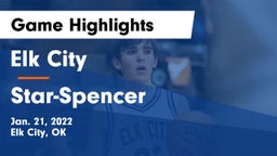 Elk City  vs Star-Spencer  Game Highlights - Jan. 21, 2022