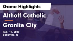 Althoff Catholic  vs Granite City  Game Highlights - Feb. 19, 2019