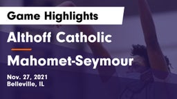 Althoff Catholic  vs Mahomet-Seymour  Game Highlights - Nov. 27, 2021