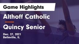 Althoff Catholic  vs Quincy Senior  Game Highlights - Dec. 27, 2021