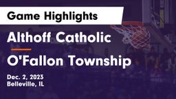 Althoff Catholic  vs O'Fallon Township  Game Highlights - Dec. 2, 2023