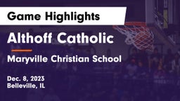 Althoff Catholic  vs Maryville Christian School Game Highlights - Dec. 8, 2023