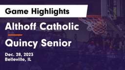 Althoff Catholic  vs Quincy Senior  Game Highlights - Dec. 28, 2023