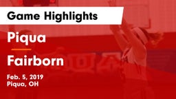 Piqua  vs Fairborn Game Highlights - Feb. 5, 2019