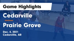 Cedarville  vs Prairie Grove  Game Highlights - Dec. 4, 2021
