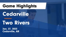 Cedarville  vs Two Rivers Game Highlights - Jan. 27, 2023